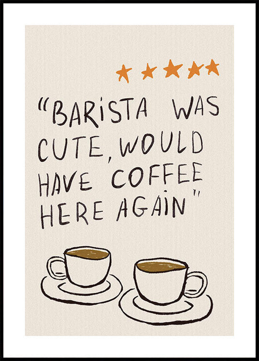 Barista Was Cute Poster