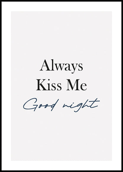 Always Kiss Me Goodnight Poster