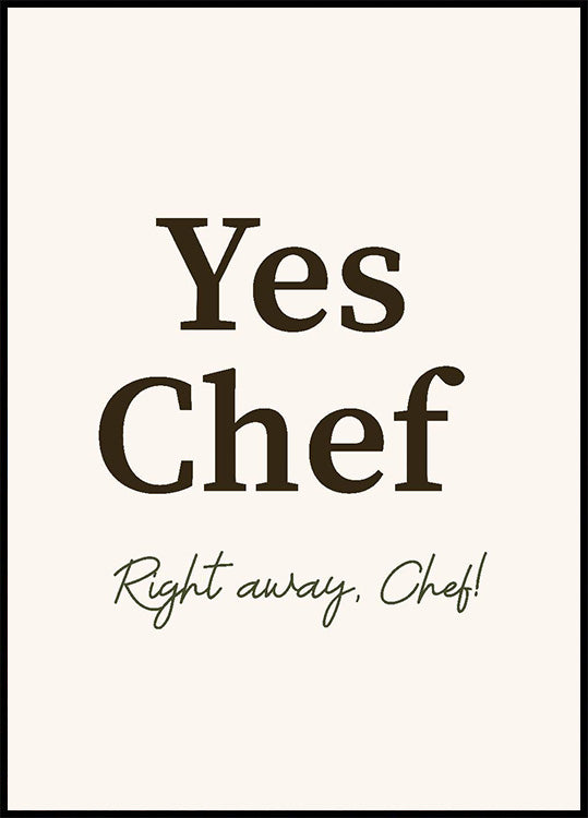 Yes Chef Poster