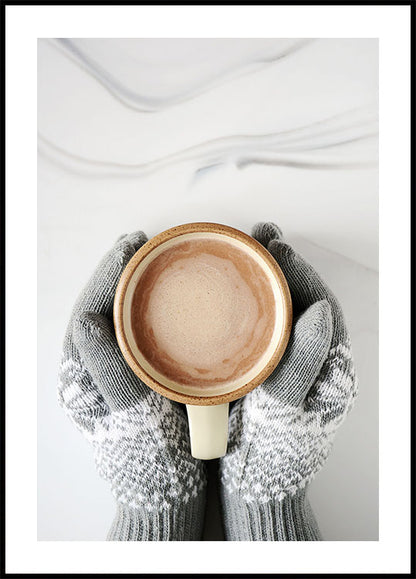 Cozy Mittens and Hot Chocolate Poster